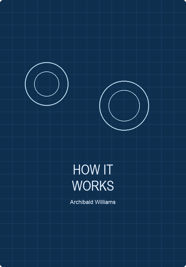 How it Works by Archibald Williams